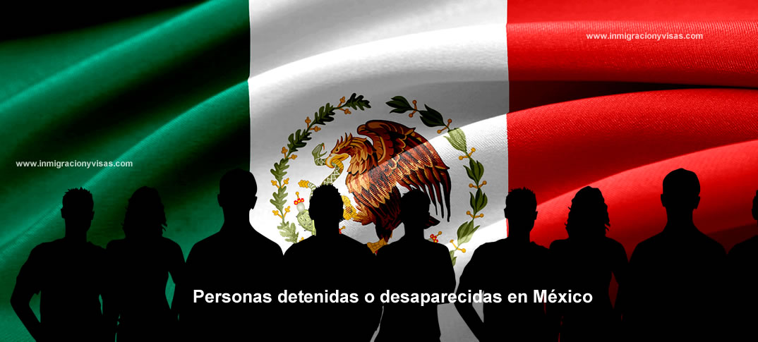 encontrar personas detenidas o desaparecidas en México 