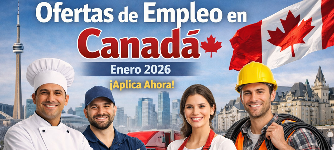Ofertas de empleo en Canadá enero 2026 